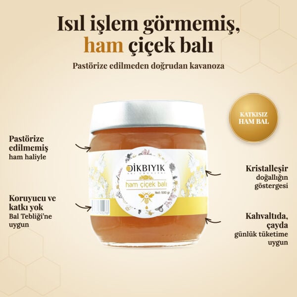 Dikbıyık Isıl İşlem Görmemiş Ham Çiçek Balı 500 Gr